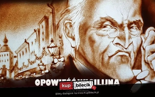 Teatr: Teatr Piasku - Opowieść Wigilijna - Znacie Opowieść wigilijną  Na pewno nie w takiej odsłonie!