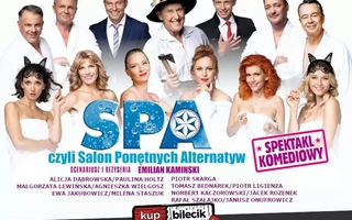 Teatr: SPA, czyli Salon Ponętnych Alternatyw - Reżyseria Emilian Kamiński