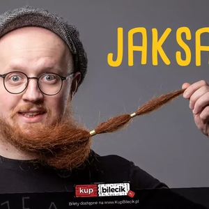 Stand-up: Arkadiusz Jaksa Jakszewicz