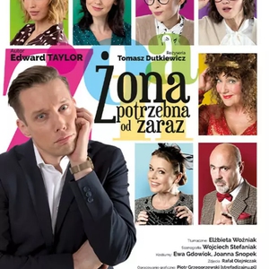 Teatr: Żona potrzebna od zaraz - Żona potrzebna od zaraz