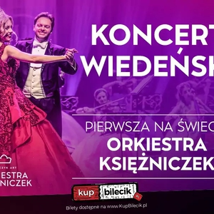 KONCERT WIEDEŃSKI  - PIERWSZA NA ŚWIECIE ORKIESTRA KSIĘŻNICZEK TOMCZYK ART