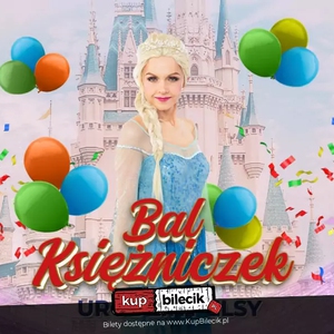 Teatr: Urodziny Elsy, czyli bal księżniczek - Urodziny Elsy - Bal Księżniczek