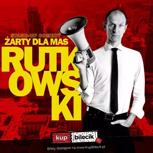 Stand-up: Rafał Rutkowski