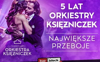 ŚWIATOWE SHOW ORKIESTRY KSIEŻNICZEK!