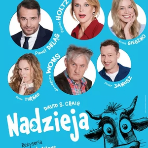 Teatr: Nadzieja - rodzinna komedia Anny Muchy - Nadzieja - rodzinna komedia Anny Muchy