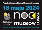 Program Nocy Muzeów - 18 maja 2024 roku | xlomza.pl