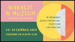 Wakacje 2024 w Muzeum Północno-Mazowieckim | xlomza.pl