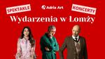 Kulturalna rozrywka w Łomży. Wieczory pełne emocji i niezapomnianych wrażeń
