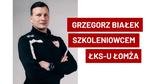 Grzegorz Białek trenerem Łomżyńskiego Klubu Sportowego - Łomżyński Klub Sportowy