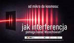 Zobacz światło w akcji! Bezpłatne warsztaty o interferencji