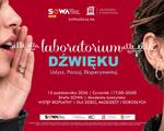 Dźwięk można nie tylko usłyszeć, ale i zobaczyć. Laboratorium Dźwięku zaprasza do SOWY